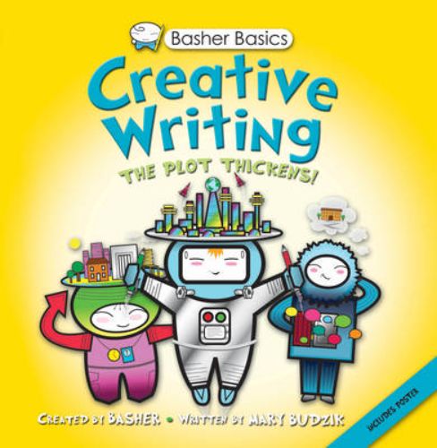 Engaging guide 'Basher Basics: Creative Writing' features vibrant illustrations and key storytelling concepts for aspiring writers.