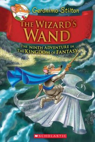 Hardback book "The Wizard's Wand" by Geronimo Stilton, featuring magic, adventure, and whimsical illustrations for ages 7-12.