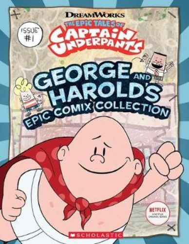 Collection of Captain Underpants comix adventures featuring George and Harold, designed to inspire laughter and creativity.