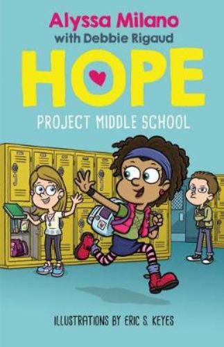 Cover of "Project Middle School" showcasing Hope Roberts, an inspiring girl aspiring to be an astrophysicist, navigating friendships.