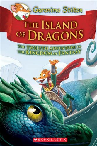Hardback book cover of "The Island of Dragons" featuring Geronimo Stilton's magical adventure in the Kingdom of Fantasy.