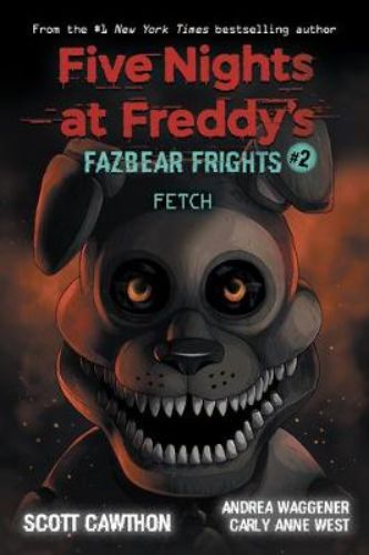 Cover of Fazbear Frights #2: Fetch, featuring haunting artwork and the chilling title for FNAF enthusiasts.