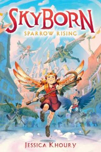 Cover of 'Sparrow Rising' by Jessica Khoury, showcasing a fantasy world with winged characters and mythical creatures.