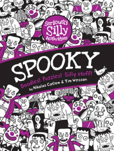 Activity book "Seriously Silly Activities: Spooky" with Halloween puzzles, mazes, and doodles for creative fun.