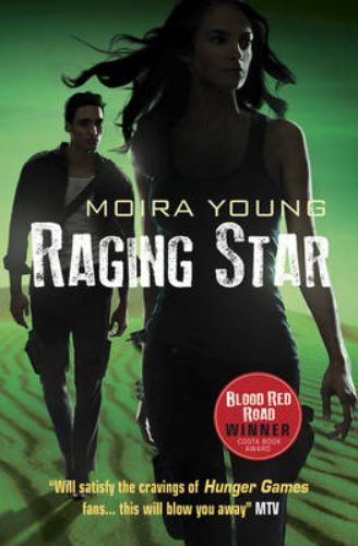 Cover of "Raging Star," the thrilling conclusion to the DUSTLANDS trilogy, featuring themes of loyalty and betrayal.