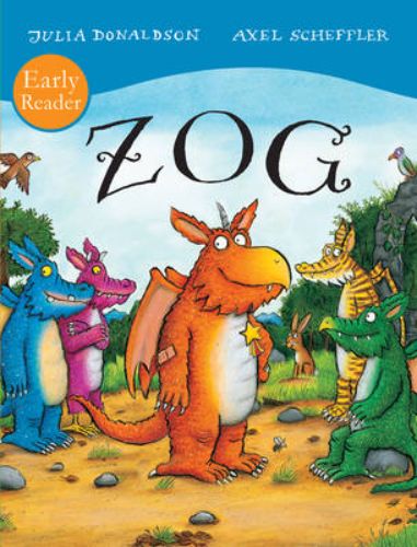 Illustrated paperback of ZOG Early Reader, featuring Zog the dragon's school adventures and mishaps, perfect for children aged 5+.