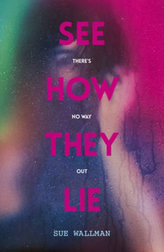 Cover of 'See How They Lie', a psychological thriller paperback exploring trust and perception in a psychiatric hospital.