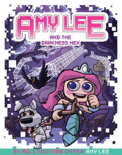 Cover of *Amy Lee and the Darkness Hex*, an illustrated novel featuring a vibrant fantasy adventure in Amy Lee's Land of Love.