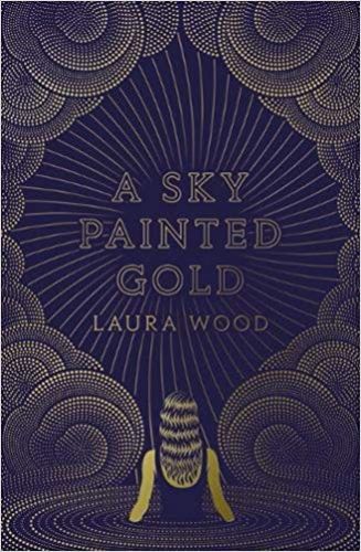 Cover of "A Sky Painted Gold," featuring a dreamy landscape and silhouettes of characters, reflecting themes of romance and ambition.