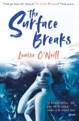 Book cover of 'The Surface Breaks', a feminist reimagining of The Little Mermaid, featuring a young mermaid yearning for freedom.