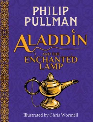 A beautifully illustrated hardback reimagining of Aladdin's magical adventures, featuring art by Chris Wormell and Philip Pullman's storytelling.