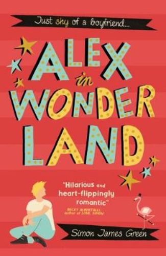 Cover of "Alex in Wonderland," depicting a whimsical seaside amusement arcade and a teen navigating friendship and love.
