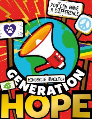 Cover of "Generation Hope: You Can Make a Difference!" showcasing youth activism and global issues like climate change and social justice.