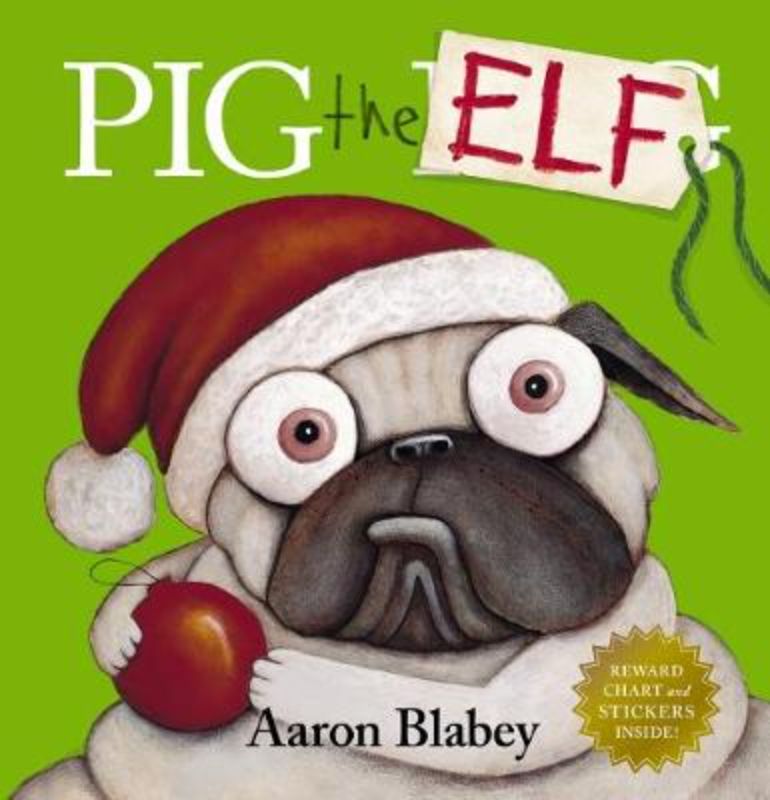 Colorful hardback picture book "Pig the Elf" for kids, featuring a reward chart and stickers for interactive holiday fun.
