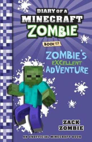 Cover of 'Zombie's Excellent Adventure', showcasing Minecraft characters Zombie and Steve on a time-travel journey to save the Overworld.