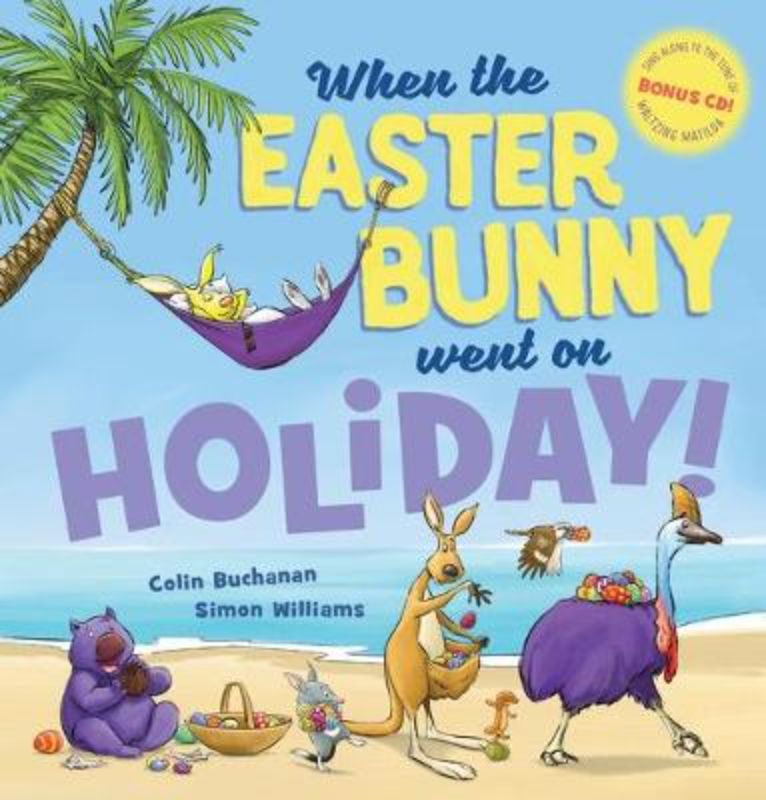 Children's book 'When the Easter Bunny Went on Holiday! + CD' featuring vibrant illustrations and a delightful story.