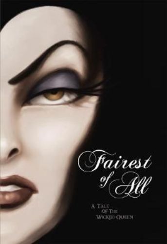 Illustrated paperback of 'Fairest of All,' exploring the Wicked Queen's dark tale and obsession with beauty.