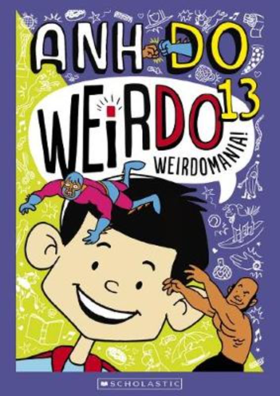 Cover of Weirdo #13, a humorous chapter book featuring wrestling adventures and quirky characters, perfect for young readers.