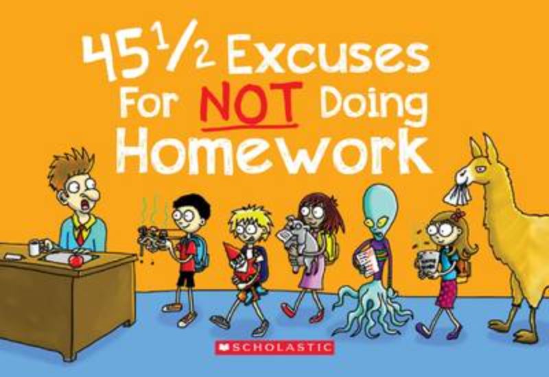 A fun activity book filled with 45 imaginative excuses for not doing homework, perfect for inspiring creativity in kids.