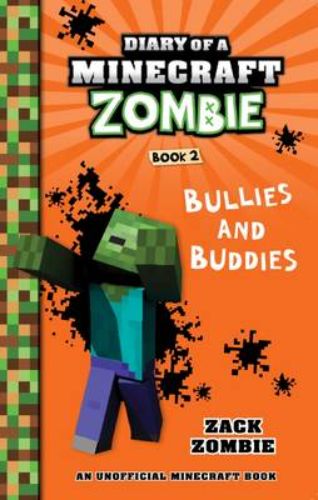 Paperback book "Bullies and Buddies," featuring Zack Zombie in a humorous Minecraft adventure against school bullies.