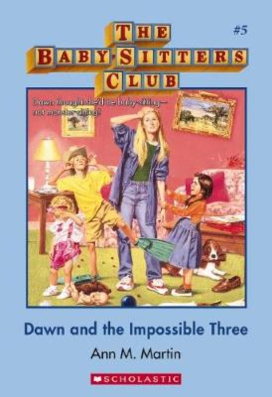 Cover of 'Dawn and the Impossible Three', illustrating Dawn babysitting three lively children, showcasing friendship and adventure.