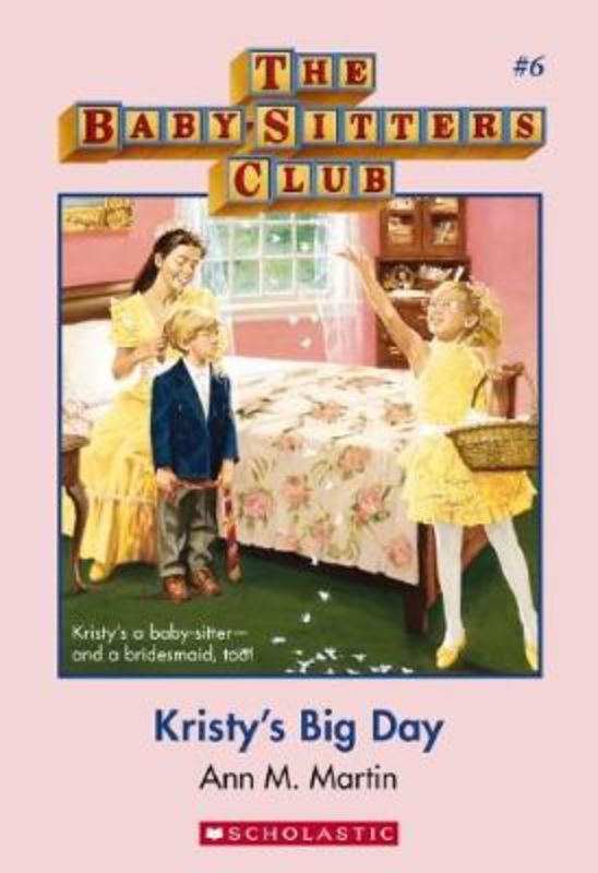 Cover of 'Kristy's Big Day', a Baby-Sitters Club novel featuring Kristy managing a wedding with friends and fourteen children.