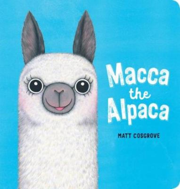 Cover of "Macca the Alpaca," a heartwarming children's book about kindness and friendship featuring Macca and a bully llama.