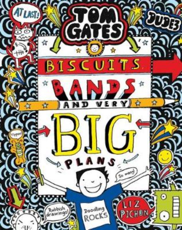 Cover of "Biscuits, Bands and Very Big Plans" featuring Tom Gates, humor, doodles, and adventures for kids aged 7-12.