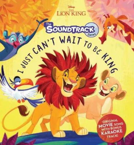 Deluxe storybook of 'I Just Can't Wait to be King' with illustrations and a karaoke CD for kids from Disney's The Lion King.