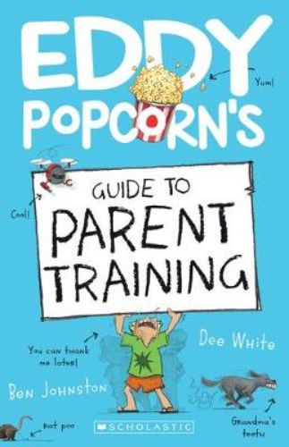 Cover of 'Eddy Popcorn's Guide to Parent Training' featuring a humorous portrayal of a boy navigating family dynamics.