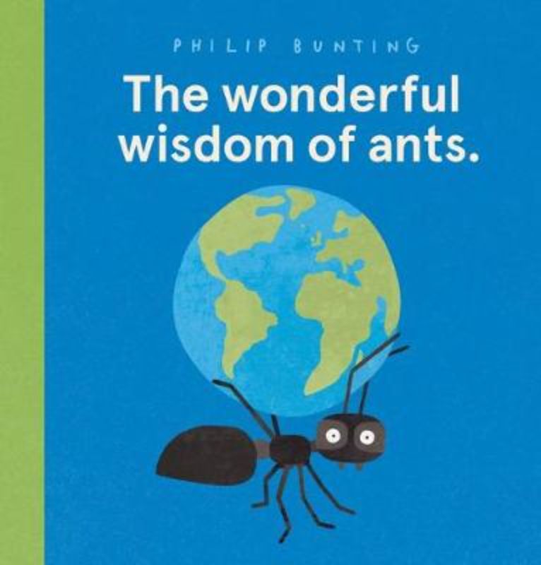 Hardback book "The Wonderful Wisdom of Ants" showcasing ants' insights on community, resilience, and life lessons.