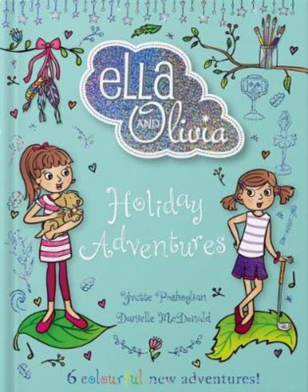 Colorful cover of 'Holiday Adventures' featuring Ella and Olivia, celebrating sisterhood with fun illustrations and stories.