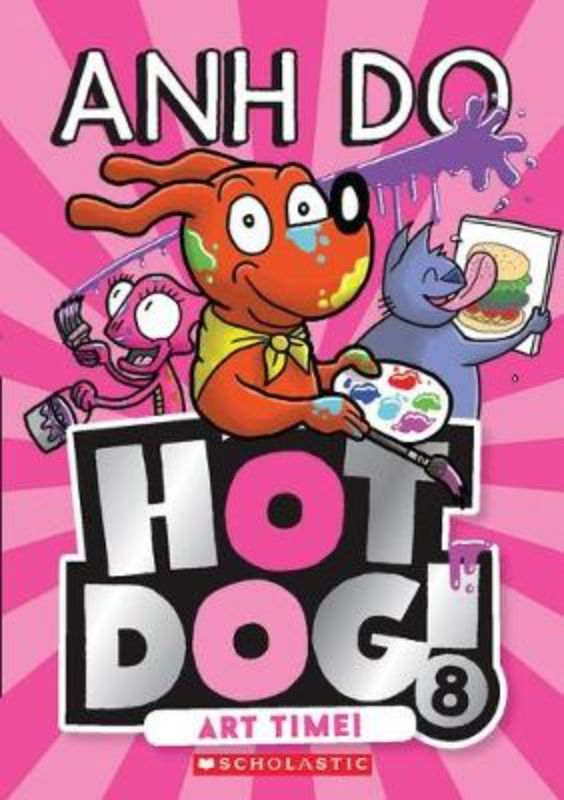 Engaging cover of 'Art Time! (Hot Dog #8)', featuring Hotdog, Kev, and Lizzie on a colorful art adventure.