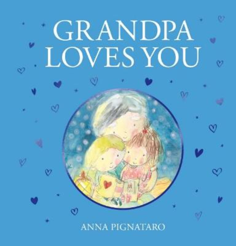 "Illustrated hardback book 'Grandpa Loves You,' celebrating the bond between grandfathers and grandchildren."