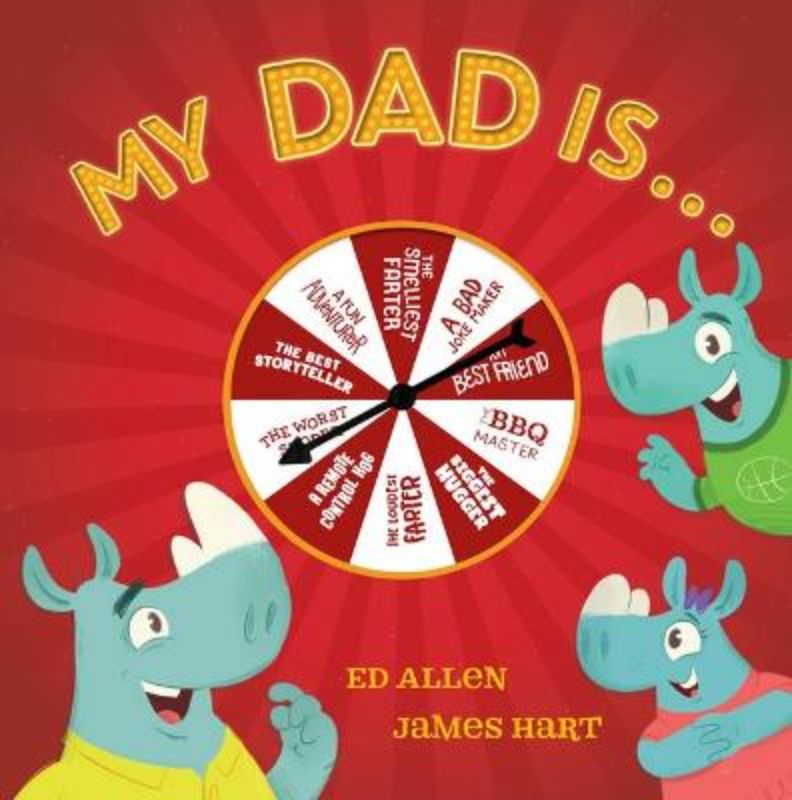 Interactive picture book "My Dad is..." with spinner, celebrating unique dad traits through fun illustrations and witty descriptions.