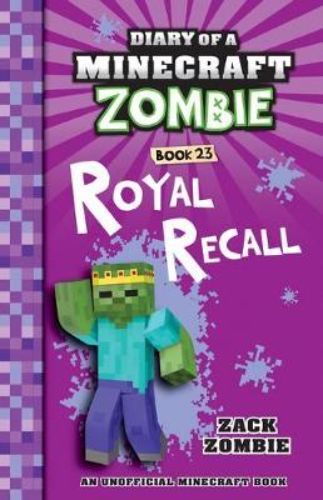 Paperback novel "Royal Recall" follows a Minecraft Zombie prince navigating eighth grade and royal challenges.