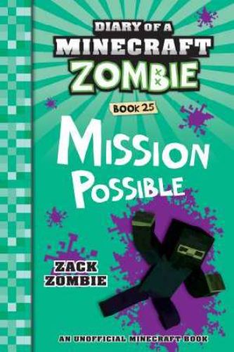 Cover of "Mission Possible," a Minecraft-themed adventure book featuring a Zombie on a mysterious delivery quest.
