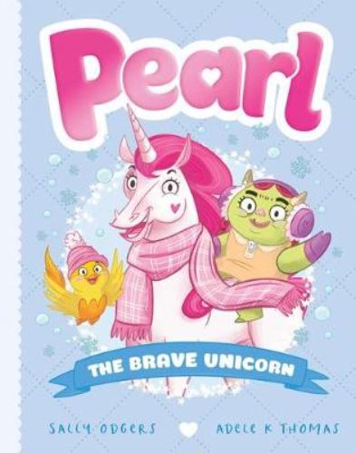 Illustrated cover of "The Brave Unicorn," featuring Pearl and Tweet on a snowy adventure in Sparkle Mountains.