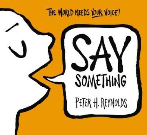Empowering children's book 'Say Something' inspires young activists to express their voices and make a difference.