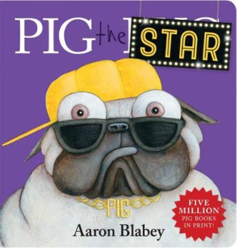 Hardback picture book "Pig the Star" featuring Pig, a lovable character exploring friendship and sharing in a fun narrative.