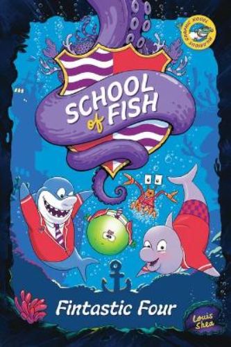 Colorful cover of 'School of Fish: Fintastic Four' featuring Finn the Shark and friends in an underwater adventure.
