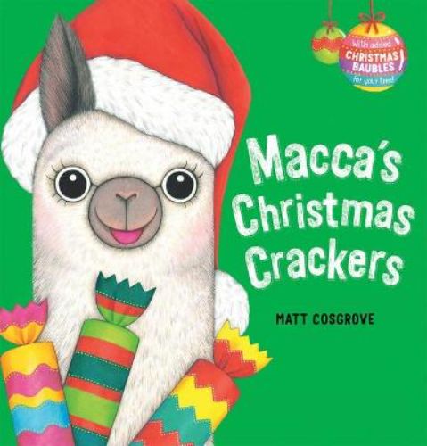 Colorful hardback children's book, "Macca's Christmas Crackers," showcasing Macca's holiday adventures and lessons on generosity.
