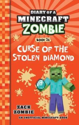 Cover of "Curse of the Stolen Diamond," a children's adventure book featuring a Minecraft Zombie on a quest.