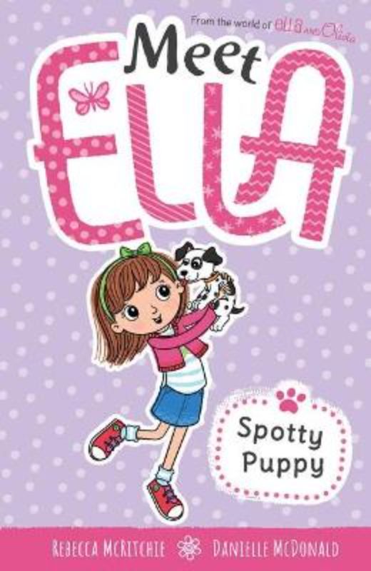 Cover of 'Spotty Puppy: Meet Ella #1,' a vibrant chapter book for kids featuring a playful puppy's adventures.