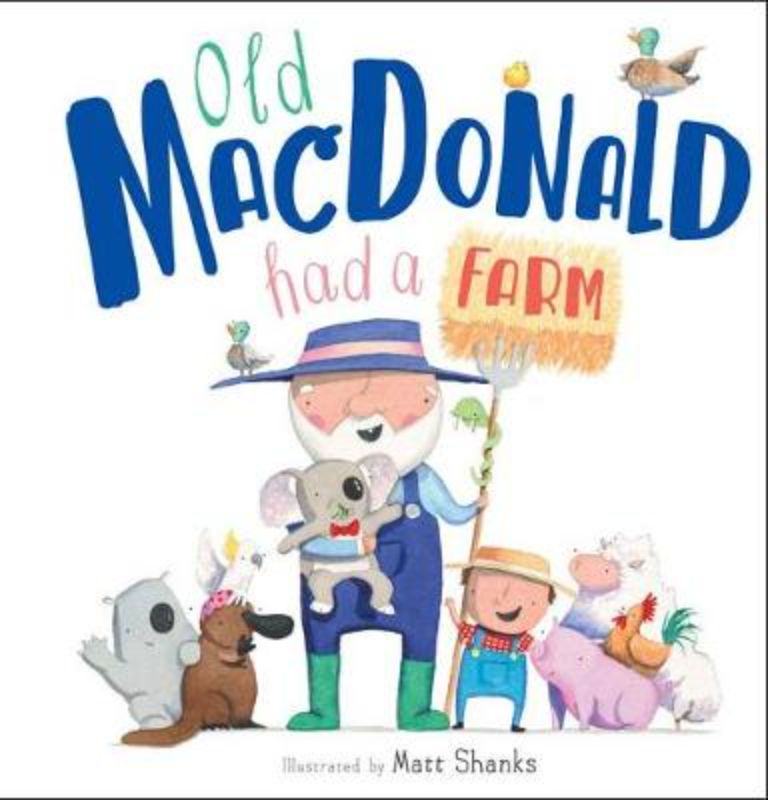 Charming hardback picture book featuring vibrant illustrations of Old MacDonald and playful Australian farm animals for young readers.