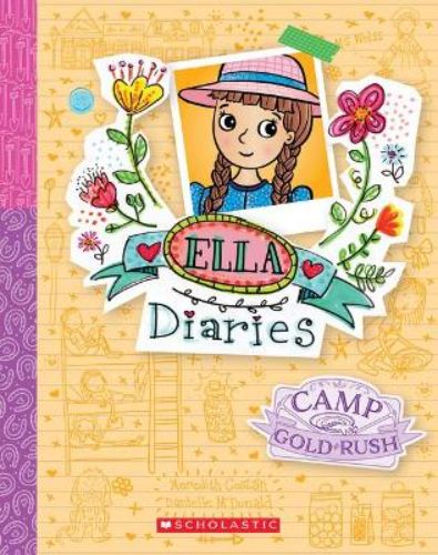 Cover of *Camp Gold Rush*, a children's adventure book featuring Ella and friends in vintage attire, exploring gold prospecting and mystery.
