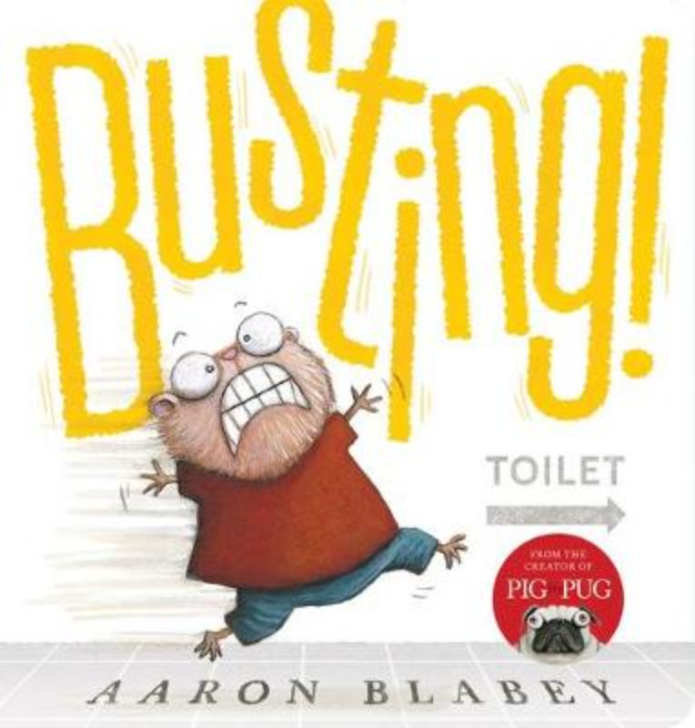 Colorful hardback picture book 'Busting!' by Aaron Blabey, capturing Lou's humorous wait for the loo, ideal for children ages 3-7.
