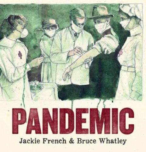 Cover of "Pandemic", a hardback book illustrating resilience during the Spanish flu, featuring beautifully crafted storytelling.