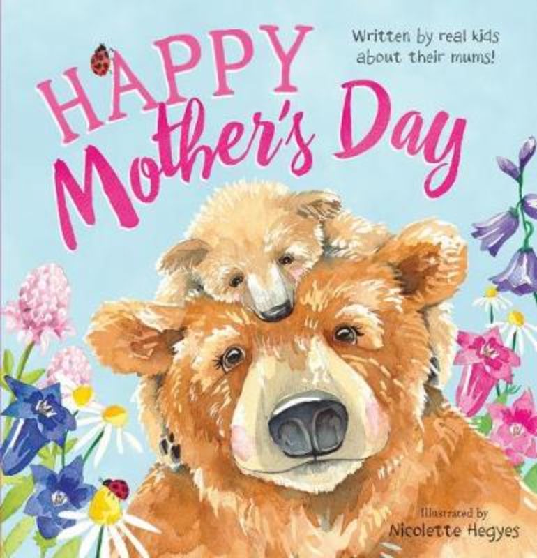 Heartwarming hardback picture book celebrating mothers through genuine children's expressions and beautiful illustrations.