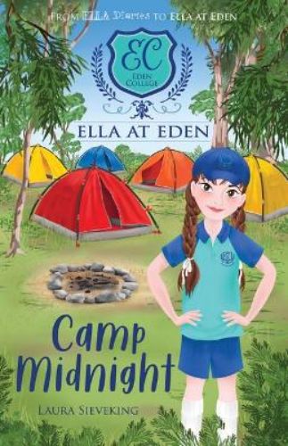 Cover of "Ella at Eden #4: Camp Midnight," a thrilling camping adventure about friendship and survival in the wilderness.